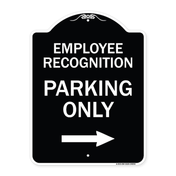 Signmission Employee Recognition Parking Right Arrow Heavy-Gauge Aluminum Sign, 24" x 18", BW-1824-24098 A-DES-BW-1824-24098 - main
